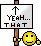 yeahthat.gif.ebc372d9788b34960617826febd60a91.gif