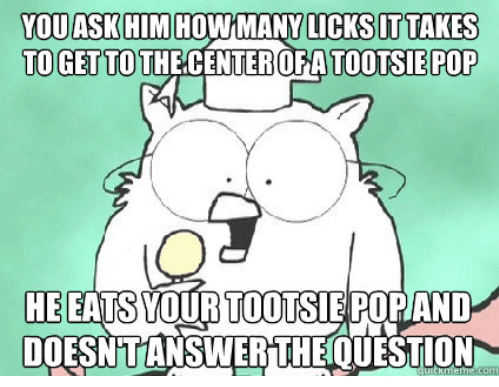 youask-him-how-many-licks-lt-takes-to-get-tothe-54016797.png.93a9f8b1ccb2f3a5ef540210d1ae257a.png
